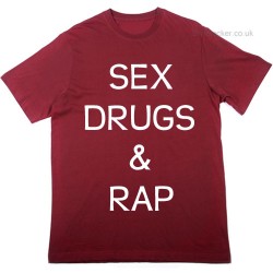 Sex Drugs and Rap T-Shirt