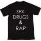 Sex Drugs and Rap T-Shirt
