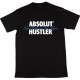 Absolute Hustler Get Rich or Die Trying T-Shirt