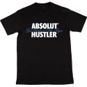 Absolute Hustler Get Rich or Die Trying T-Shirt