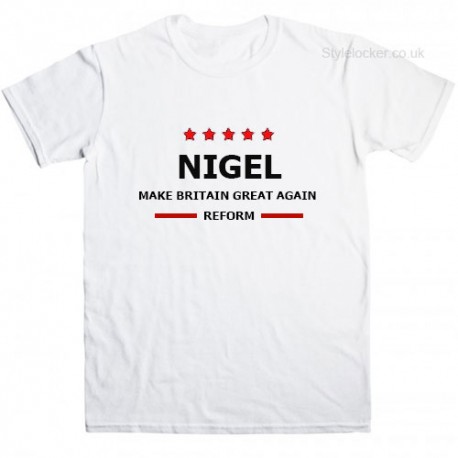 Nigel Make Britain Great Again Reform T shirt white